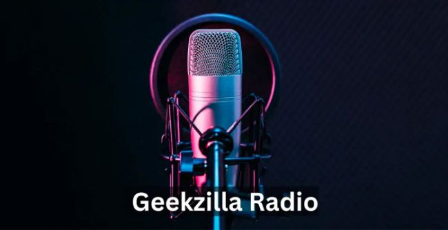 Geekzilla Radio: The Ultimate Hub for Geek Culture, Tech, and Entertainment